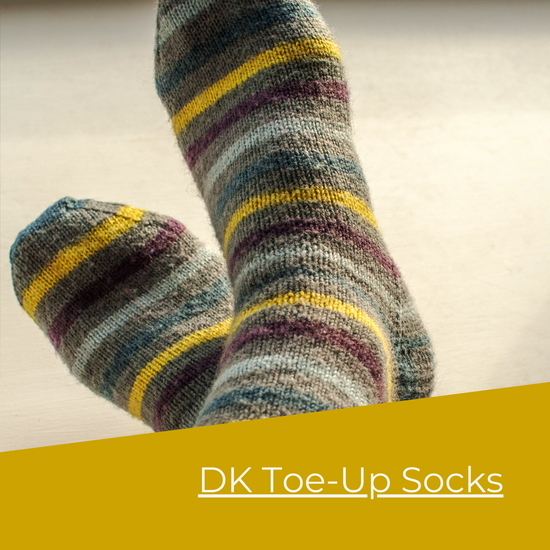 DK Toe-Up Socks | October 9 & 16